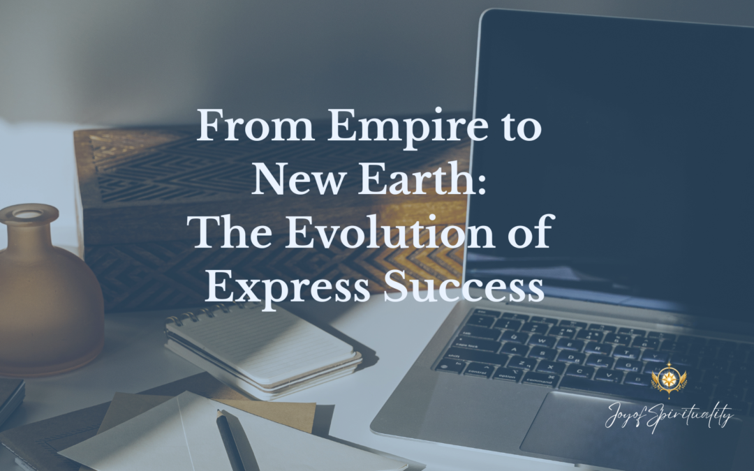 From Empire to New Earth: The Evolution of Express Success