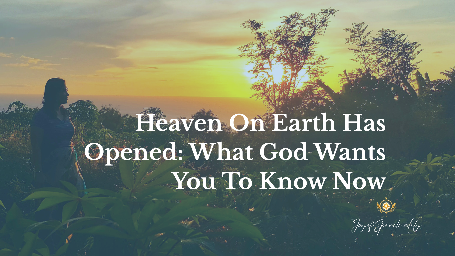 Heaven On Earth Has Opened_ What God Wants You To Know Now